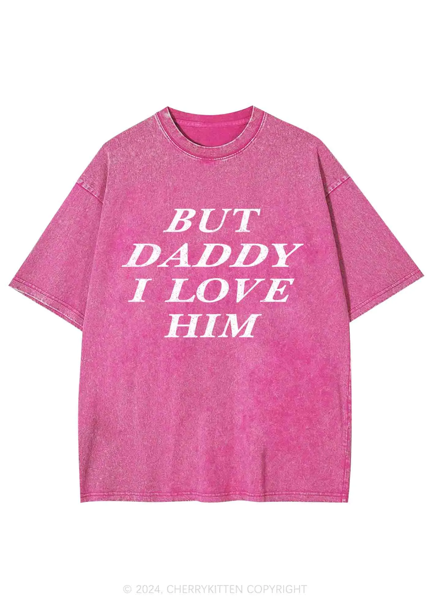 But Daddy I Love Him Y2K Washed Tee Cherrykitten